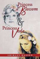 Cover of Princess Blossom & Princess Veda by Shirley Hassen