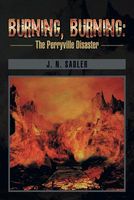 Cover of Burning, Burning by J.N. Sadler