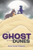 Cover of The Ghost of the Dunes by Anne Turner Coppola