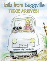 Trixie Arrives!