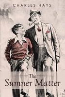Cover of The Sumner Matter by Charles Hays