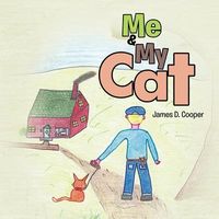 Cover of Me and My Cat by James Cooper