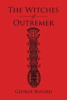 Cover of The Witches of Outremer by George Buford