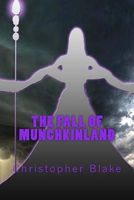 Cover of The Fall of Munchkinland by Christopher Blake