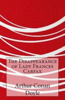 The Disappearance of Lady Frances Carfax