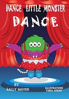 Dance Little Monster, Dance!
