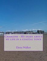 Charlene - My Diary about My Life in a Coastal Town
