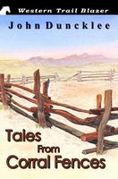 Tales from Corral Fences