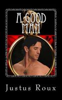 Cover of A Good Man by Justus Roux