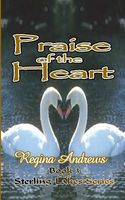 Praise of the Heart
