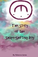 The Story of the Shape Shifting Boy