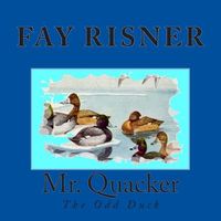 Mr. Quacker: The Odd Duck
