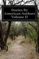 Stories by American Authors Volume II