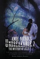 Unbreakable 2, the Mystery of Lilly