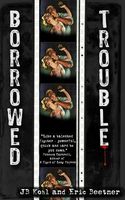 Cover of Borrowed Trouble by Eric Beetner; J.B. Kohl