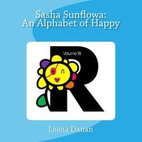 Sasha Sunflowa: An Alphabet of Happy: R