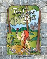 Cover of The Love of Rose by Dennis Santos