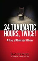 24 Traumatic Hours, Twice!