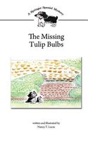 Cover of The Missing Tulip Bulbs by Nancy Lucas