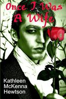 Cover of Once I Was a Wife by Kathleen McKenna Hewtson