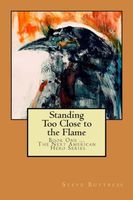 Cover of Standing Too Close to the Flame by Steve Buttress