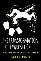 Cover of The Transformation of Lawrence Croft by Mark Finn