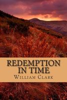 Cover of Redemption in Time by William Clark