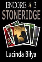Cover of Encore 3 Stoneridge by Lucinda Bilya