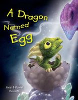 Cover of A Dragon Named Egg by Rosen Publishing Group