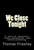 Cover of We Close Tonight by Thomas Priestley