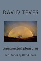 Cover of Unexpected Pleasures by David Teves