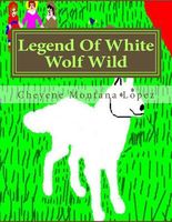 Legend of White Wolf Wild