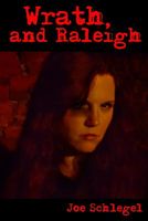 Cover of Wrath, and Raleigh by Joe Schlegel
