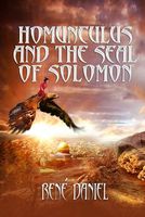 Cover of Homunculus and the Seal of Solomon by Rene Daniel
