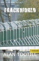 Cover of Frackworld by Alan Tootill