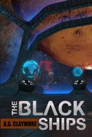 Cover of The Black Ships by A.G. Claymore