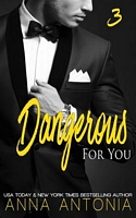 Dangerous for You