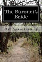 The Baronet's Bride: Or, a Woman's Vengeance