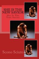 Cover of She Is the New Savior by Scono Sciuto