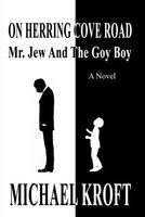 On Herring Cove Road: Mr. Jew and the Goy Boy