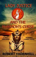 Lady Justice and the Pharaoh's Curse