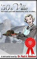 Cover of The Town You Will Absolutely Love, or Else... by Paul A. Ibbetson