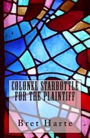 Colonel Starbottle for the Plaintiff