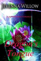 Cover of Dragon's Tongue by Jevenna Willow