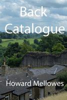Cover of Back Catalogue by Howard Mellowes