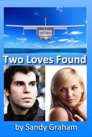 Cover of Two Loves Found by Sandy Graham