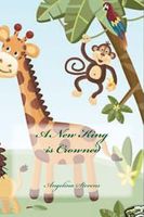 Cover of A New King is Crowned by Angelina Stevens