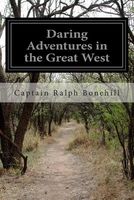 Daring Adventures in the Great West