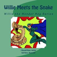 Cover of Willie Meets the Snake by J. Russell Rose