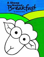 Cover of A Sheep Named Breakfast by Adrienne Body